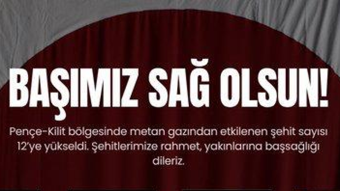 BAŞIMIZ SAĞ OLSUN