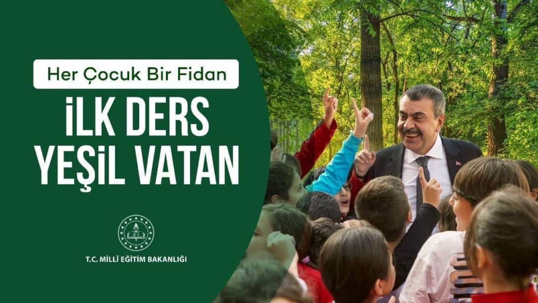  Her Çocuk Bir Fidan İlk Ders Yeşil Vatan